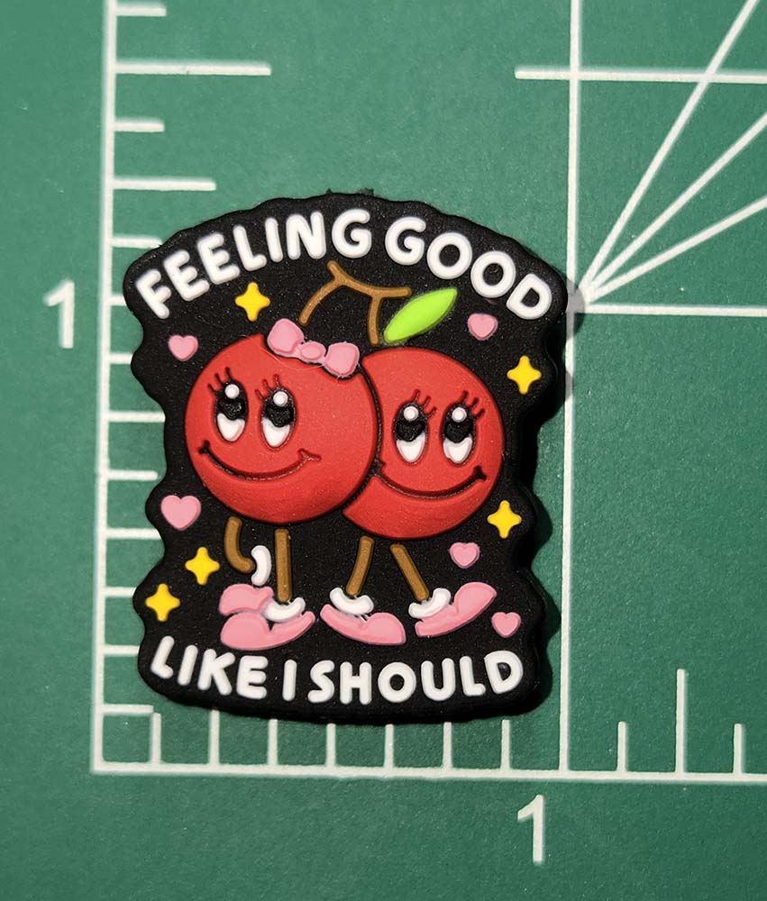 Cherries Feeling Good Like I should Focal bead for beadable pens, keychains cute Positive happy