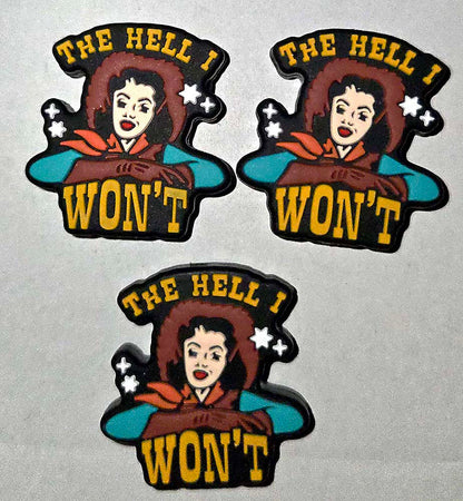 Hell I won't Cowgirl Focal bead for beadable pens, keychains and crafts western sassy