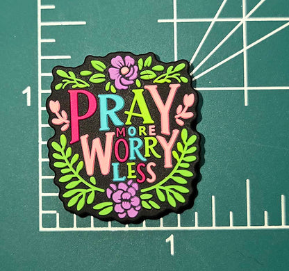 Pray More Worry Less Focal bead for beadable pens, keychains Religious Positive