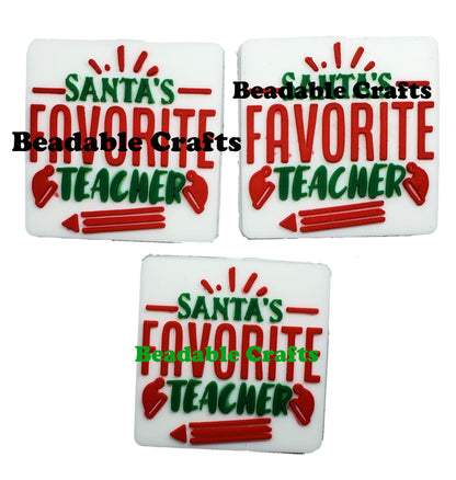 Santa's Favorite Teacher Christmas Focal Bead for beadable pens, keychains and crafts