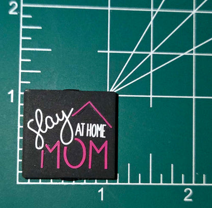 Slay At Home Mom Focal bead for beadable pens, keychains and crafts Stay