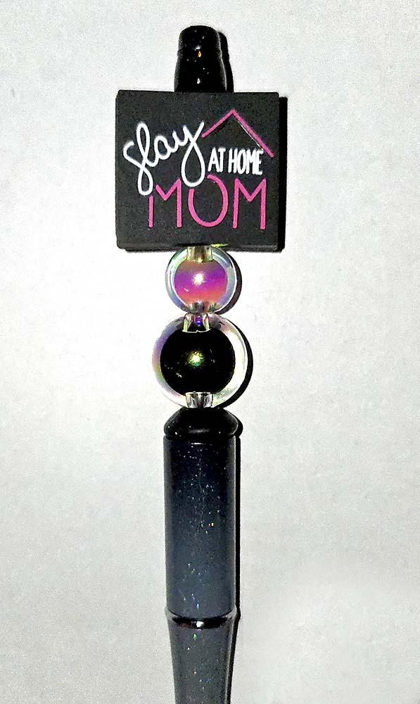 Slay At Home Mom Focal bead for beadable pens, keychains and crafts Stay